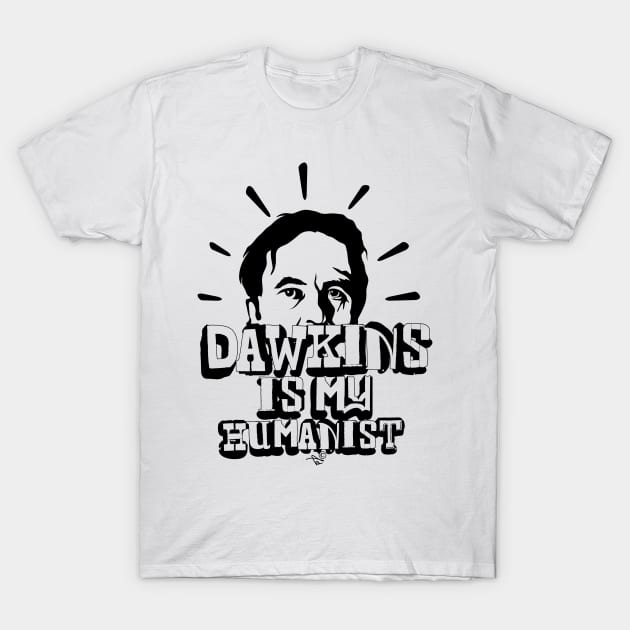 Dawkins is my Humanist T-Shirt by TaizTeez